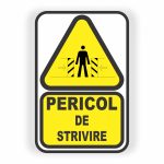 115. PERICOL DE STRIVIRE.