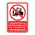 22. TRANSPORTUL PERSOANELOR INTERZIS.