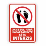 385. ACCESUL FĂRA ÎNCĂLȚĂMINTE INTERZIS