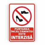 388. ACCESUL CU ÎNCĂLȚĂMINTE INTERZIS