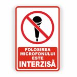 417. FOLOSIREA MICROFONULUI INTERZISĂ