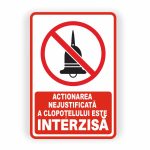 450. ACȚIONAREA CLOPOȚELULUI INTERZISĂ