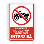457. FOLOSIREA ATV-ULUI FARĂ ACORD INTERZISĂ