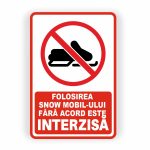 458. FOLOSIREA SNOW MOBIL-ULUI FARĂ ACORD INTERZISĂ