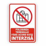 463. FOLOSIREA TERENULUI FĂRĂ ACORD INTERZISĂ