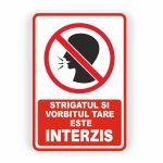 467. STRIGATUL ȘI VORBITUL TARE INTERZIS