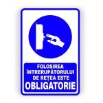 488. FOLOSIREA ÎNTRERUPĂTORULUI ESTE OBLIGATORIE