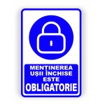 511. MENȚINEREA UȘII ÎNCHISE ESTE OBLIGATORIE