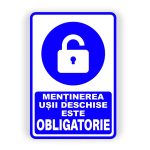 512. MENȚINEREA UȘII DESCHISE ESTE OBLIGATORIE