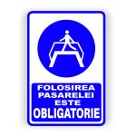 523. FOLOSIREA PASARELEI ESTE OBLIGATORIE