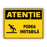 592. ATENȚIE PODEA INSTABILĂ